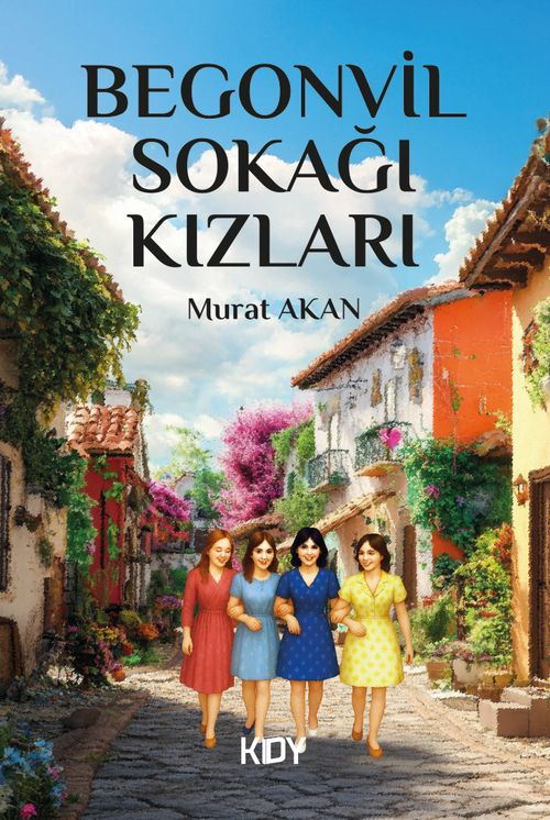 Begonvil Sokağı Kızları!
